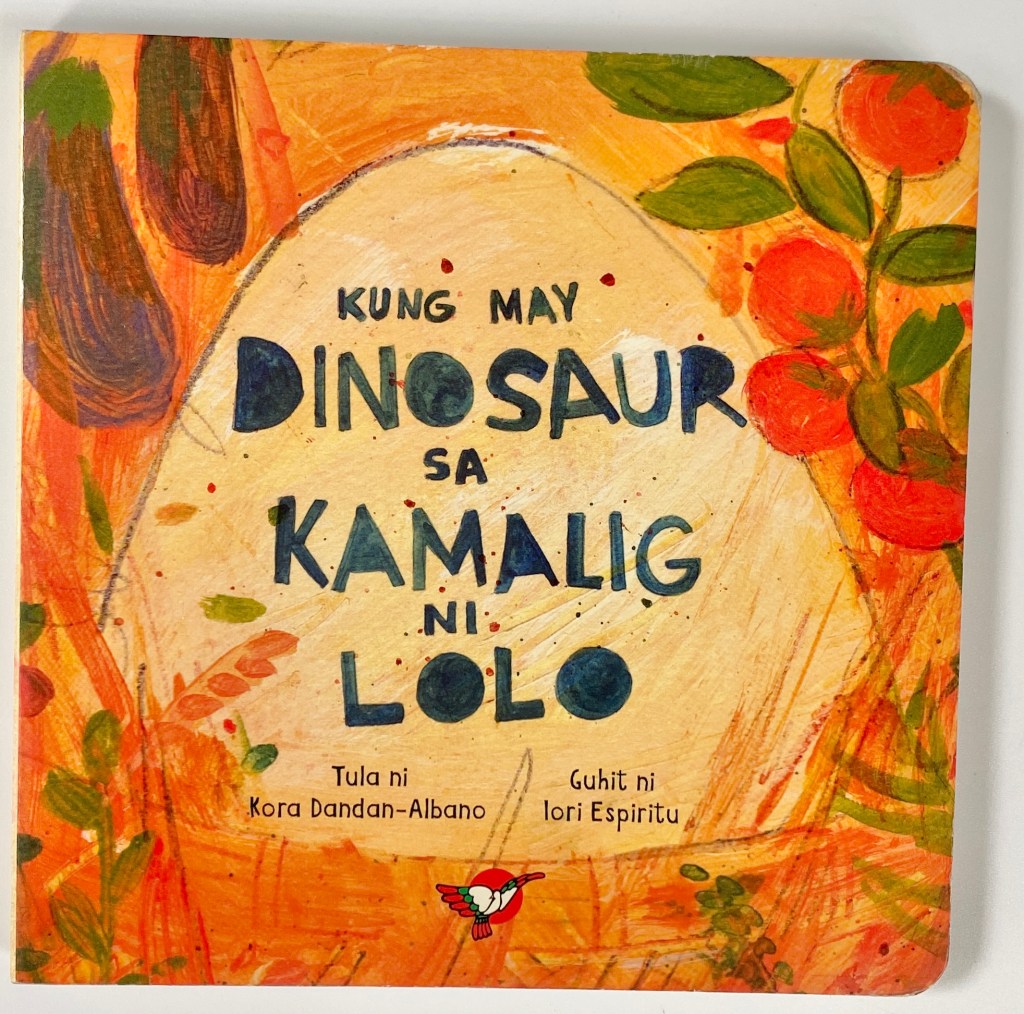 Kung may Dinosaur sa Kamalig ni Lolo